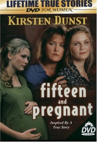 Fifteen and Pregnant [DVD] - 2751