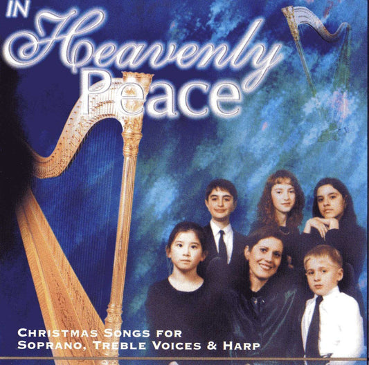 In Heavenly Peace : Christmas Songs for Soprano, Treble Voices, & Harp - 2148