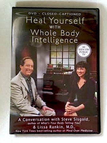 Heal Yourself with Whole Body Intelligence: a Conversation with Steve Sisgold & Lissa Rankin, M.D. - 4080
