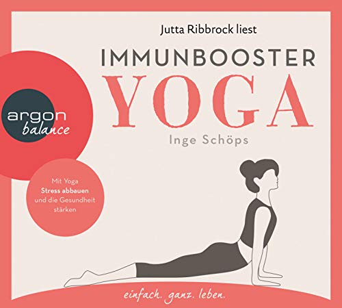 Immunbooster Yoga: Mit Yoga Stress abbauen und die Gesundheit stärken - 1924