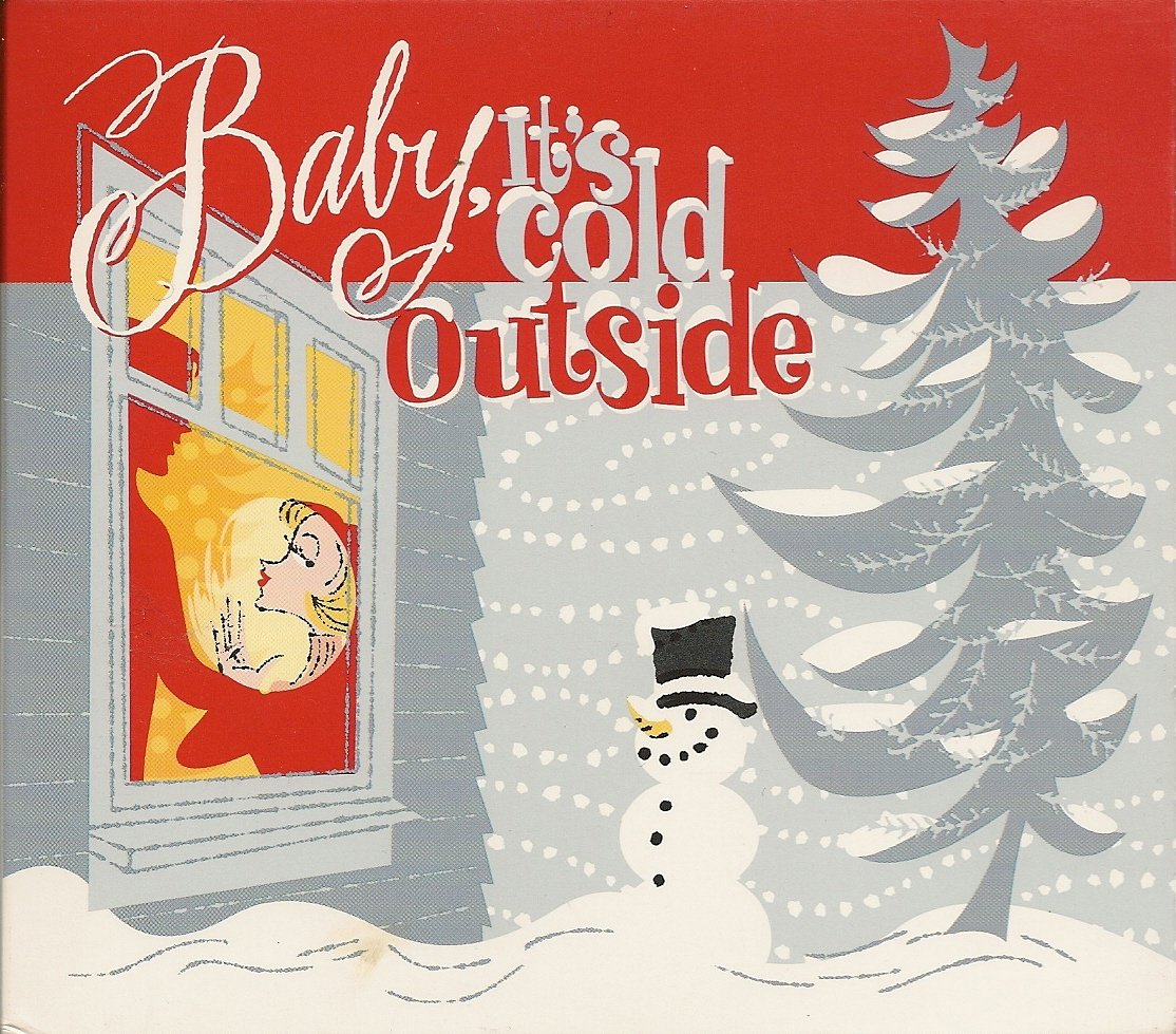 Baby, It's Cold Outside - 7775