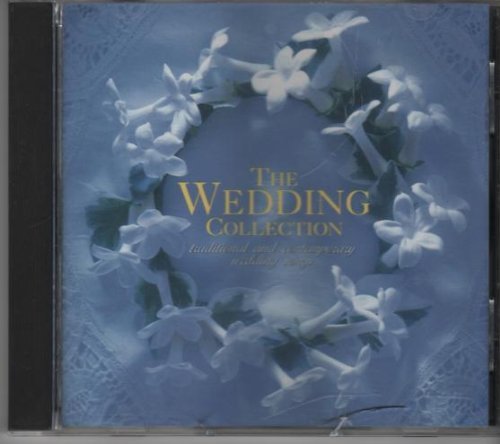 The Wedding Collection:traditional and Contempory Wedding Songs - 6893