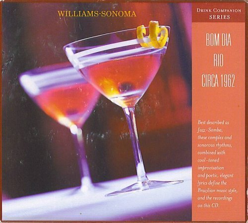 Bom Dia Rio Circa 1962: Williams-Sonoma Drink Companion Series by Ella Fitzgerald (2002-05-03) - 1741