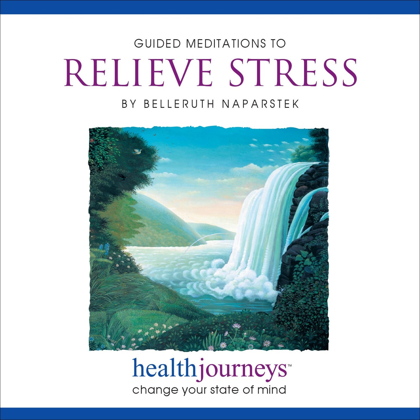 Meditations to Relieve Stress - Four Guided Imagery Exercises for Stress Reduction, Including a Walking Meditation - 2797