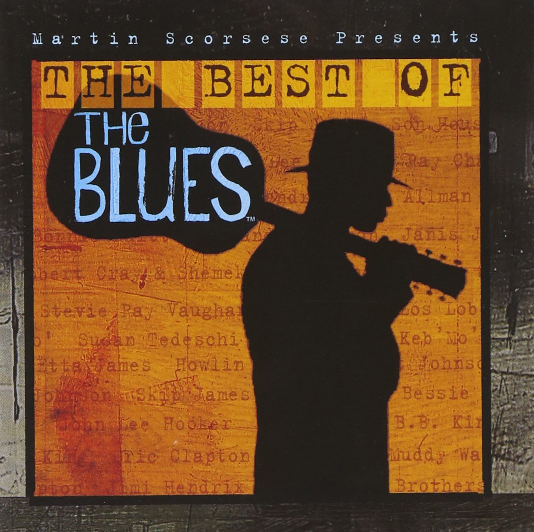 Martin Scorsese Presents: The Best Of The Blues - 4154