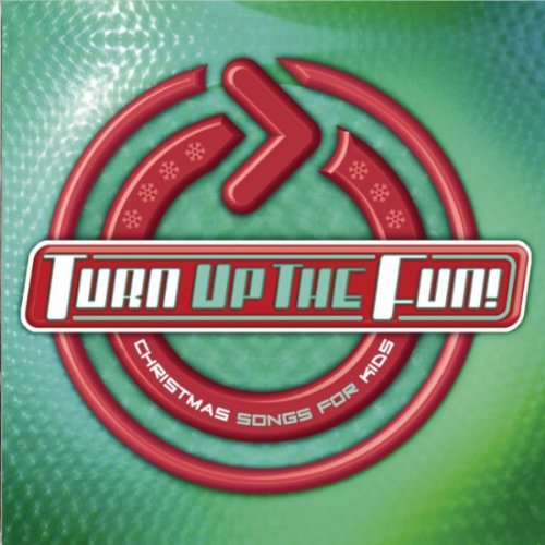 Turn up the Fun: Christmas Songs for Kids - 3557