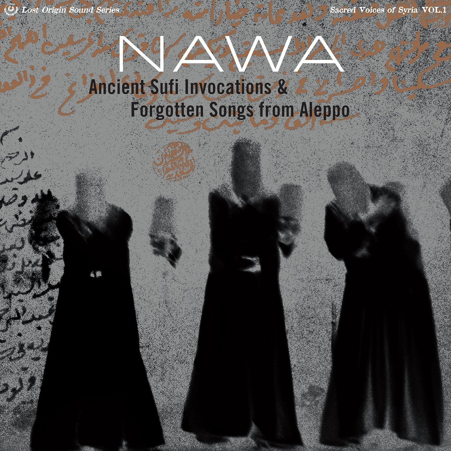 Ancient Sufi Invocations & Forgotten Songs Aleppo - 3421