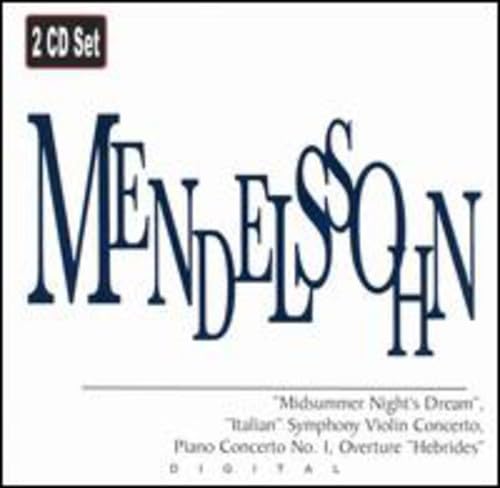 Mendelssohn: Midsummer Night's Dream / Italian Symphony Violin Concerto / Piano Concerto No. 1 - 7837