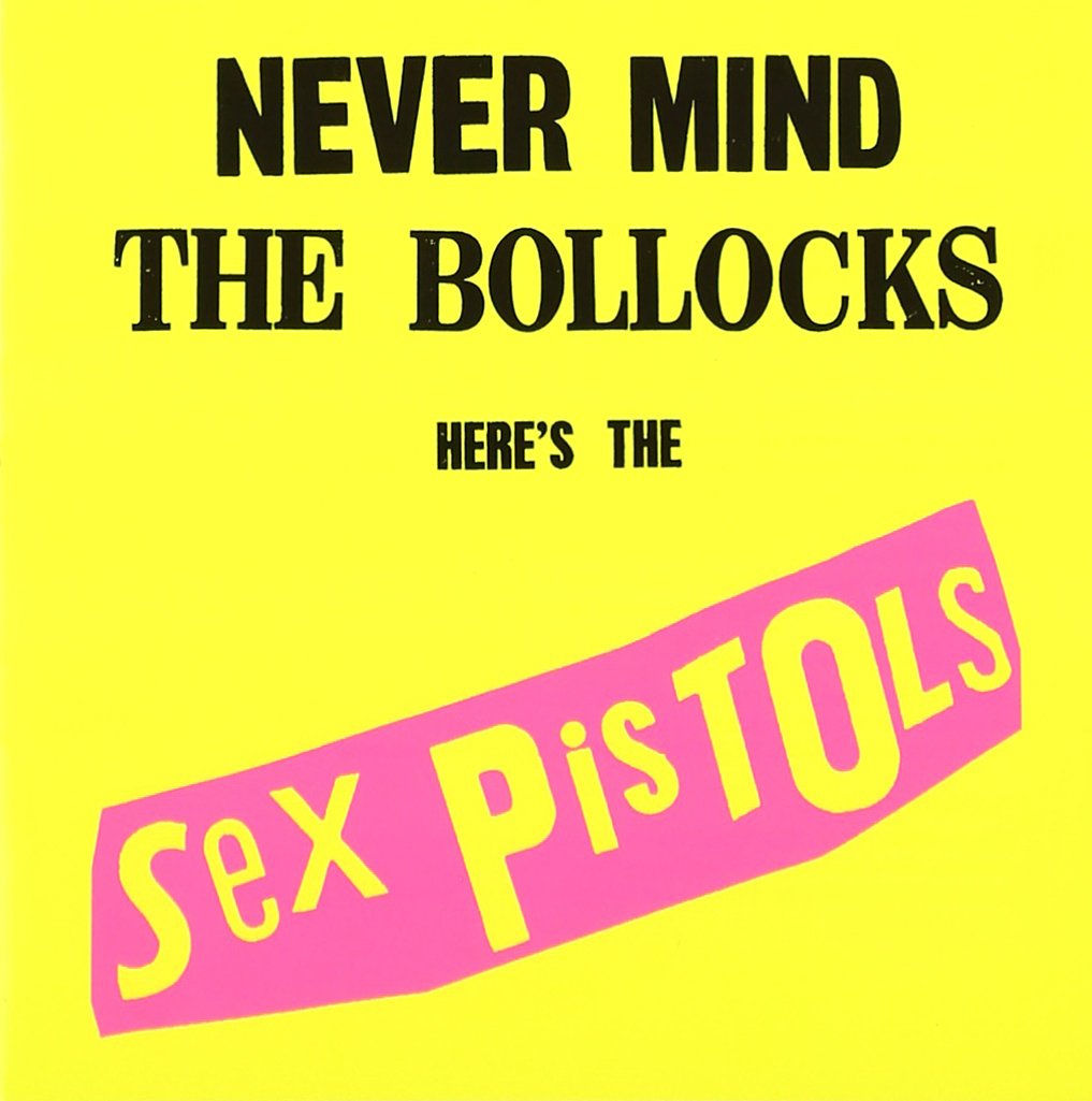 Never Mind the Bollocks: Here's the Sex Pistols - 4964