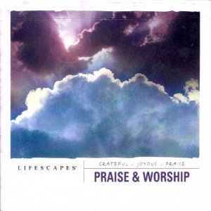 Lifescapes Praise & Worship - 9625