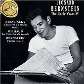 Leonard Bernstein: The Early Years IV: Stravinsky: L'Histoire du Soldat; Octet / Milhaud: La Création du Monde / Bernstein: I Hate Music; Afterthought: Study for the ballet Facsimile - 4872