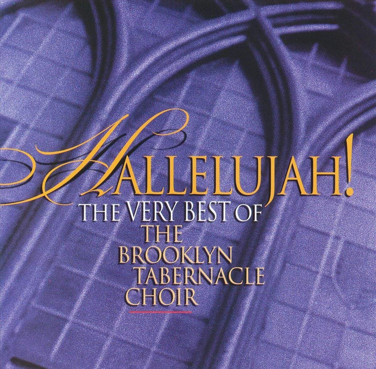 Hallelujah: The Very Best of Brooklyn Tabernacle Choir - 7806
