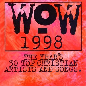 Wow 1998: The Year's 30 Top Christian Artists & Songs - 9448