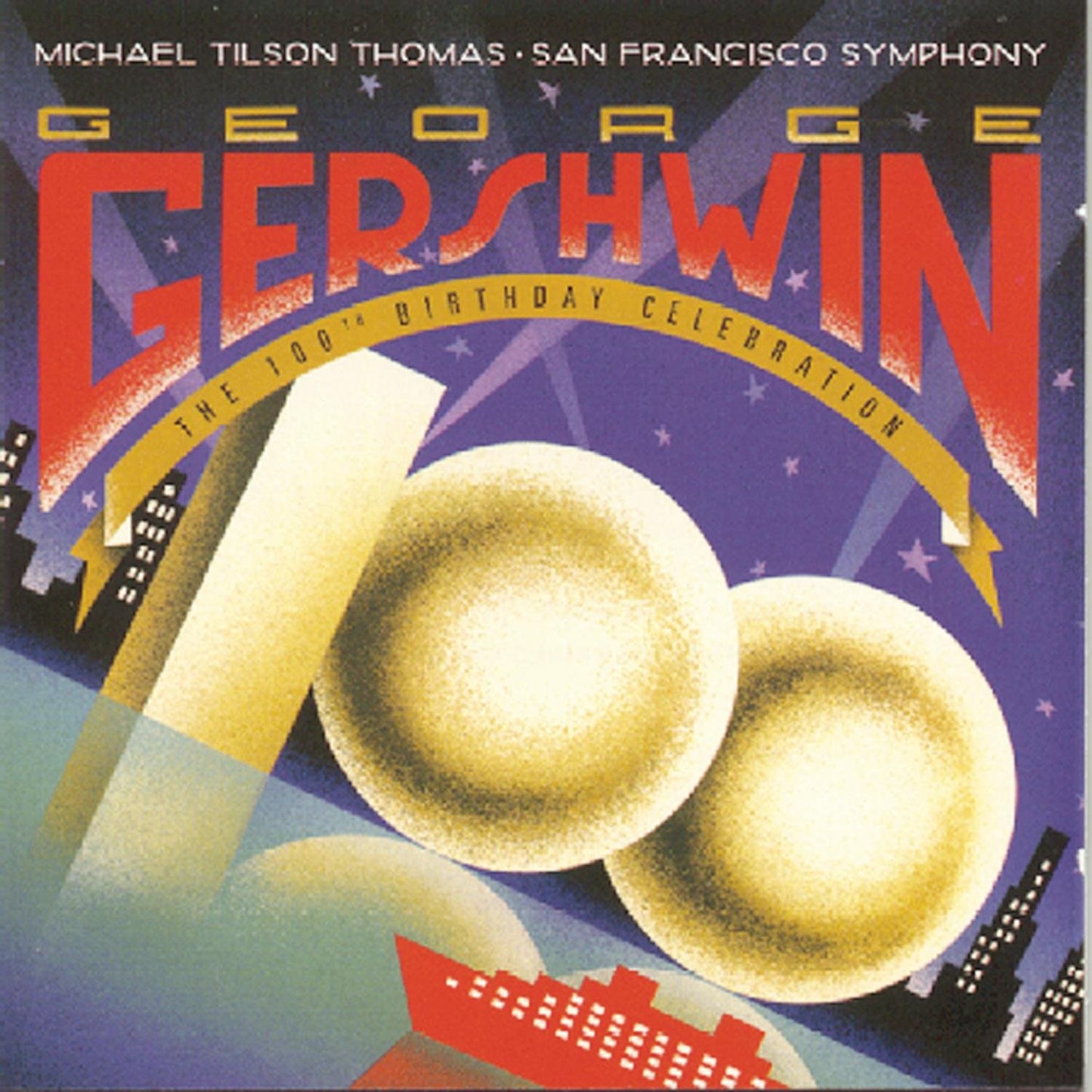 George Gershwin · The 100th Birthday Celebration / A. McDonald · Stokes Mitchell · Ohlsson · SFS · Tilson Thomas - 3078