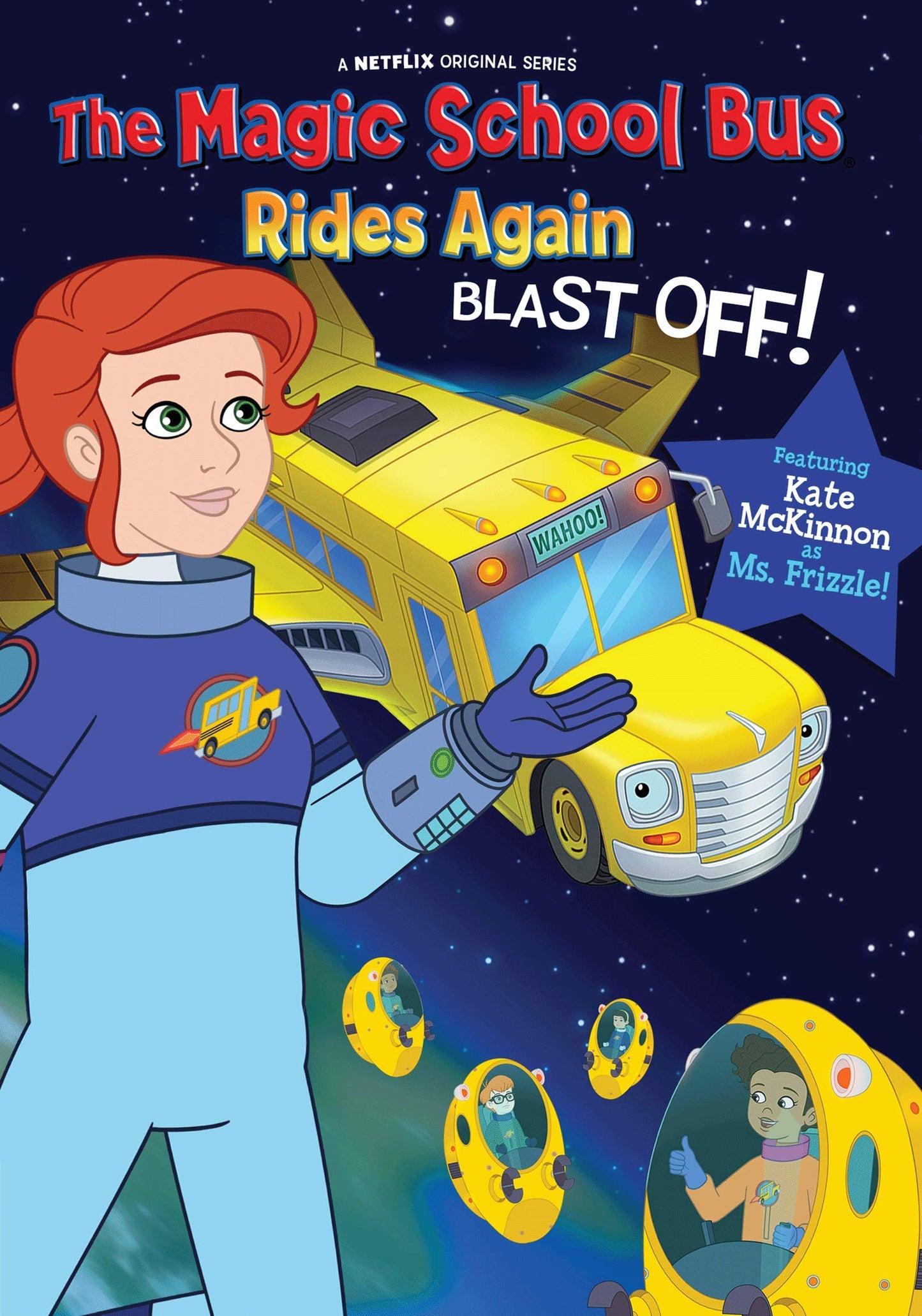 MAGIC SCHOOL BUS RIDES AGAIN, THE; BLAST OFF! DVD - 4071