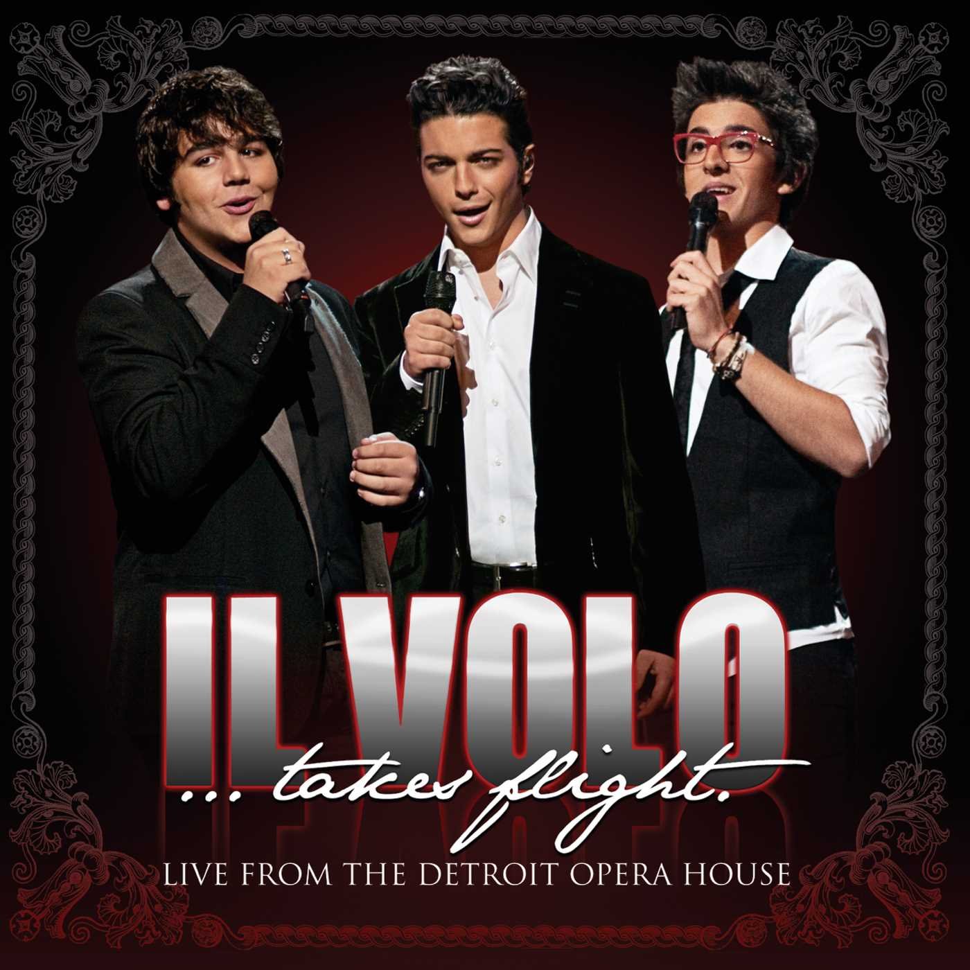 Il Volo...Takes Flight - Live From The Detroit Opera House - 4481