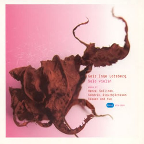 Works for Solo Violin - Geir Inge Lotsberg, violin - 831