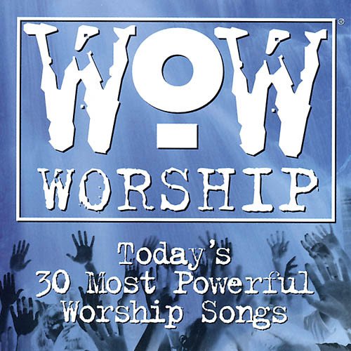 Wow Worship: Today's 30 Most Powerful Worship Songs - 454