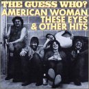 American Woman, These Eyes & Other Hits - 8180
