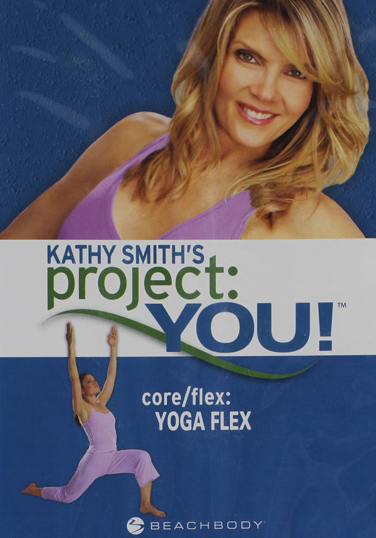 Kathy Smith Project You Core/Flex Yoga Flex - Beachbody Series - 228