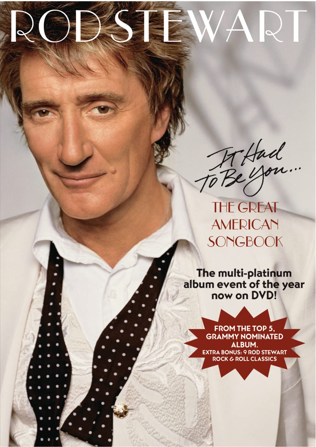 Rod Stewart - It Had to Be You: The Great American Songbook [DVD] - 9133