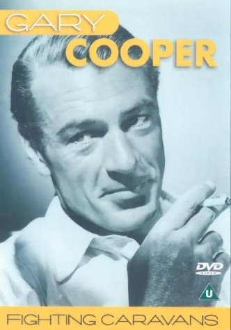 Gary Cooper Fighting Caravans [DVD] [2001] by Gary Cooper - 6300