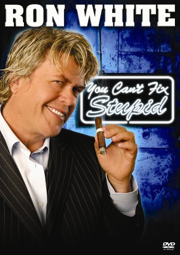 Ron White - You Can't Fix Stupid - 414