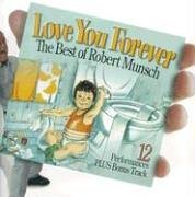 Love You Forever: The Best of Robert Munsch - 522