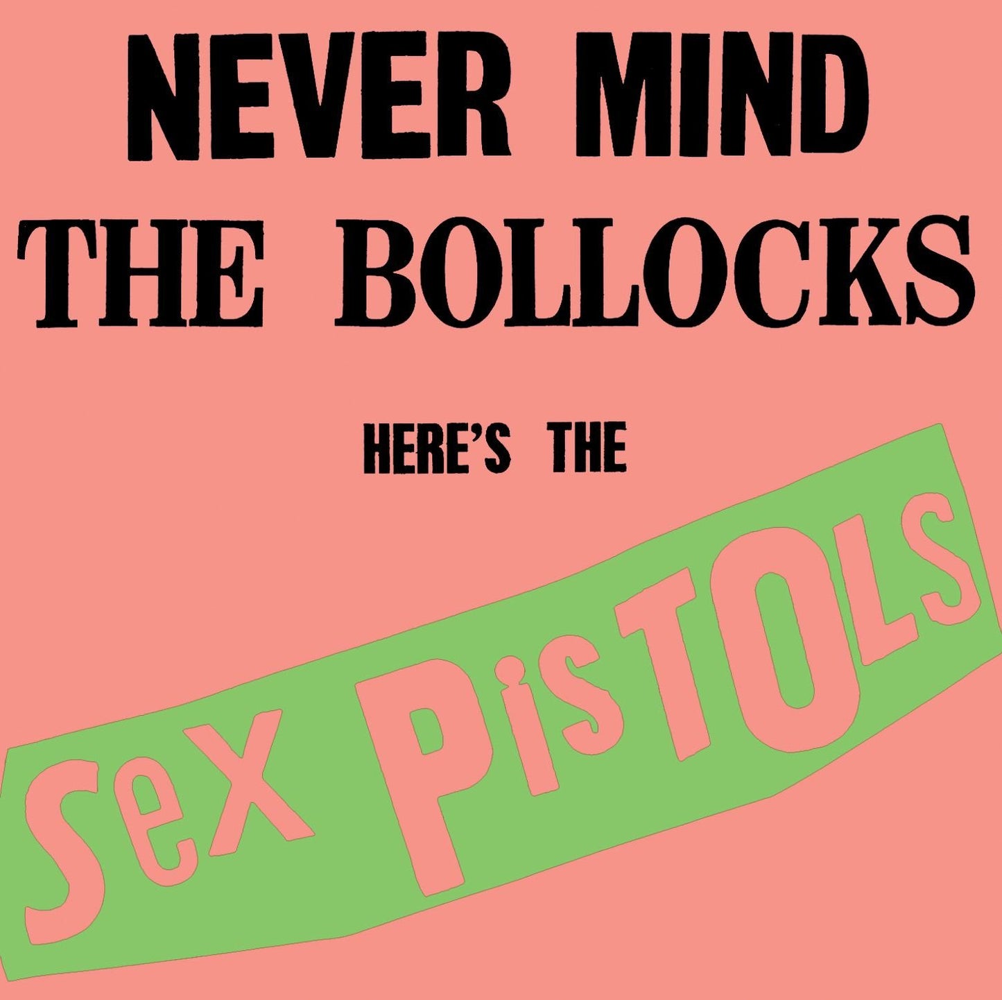 Never Mind The Bollocks Here's The Sex Pistols - 3820