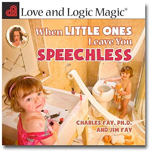 Love & Logic Magic When Little Ones Leave You Speechless - 3847