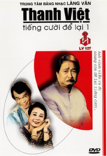 Hai Kich: Thanh Viet - Tieng Cuoi De Lai 1 - 1691