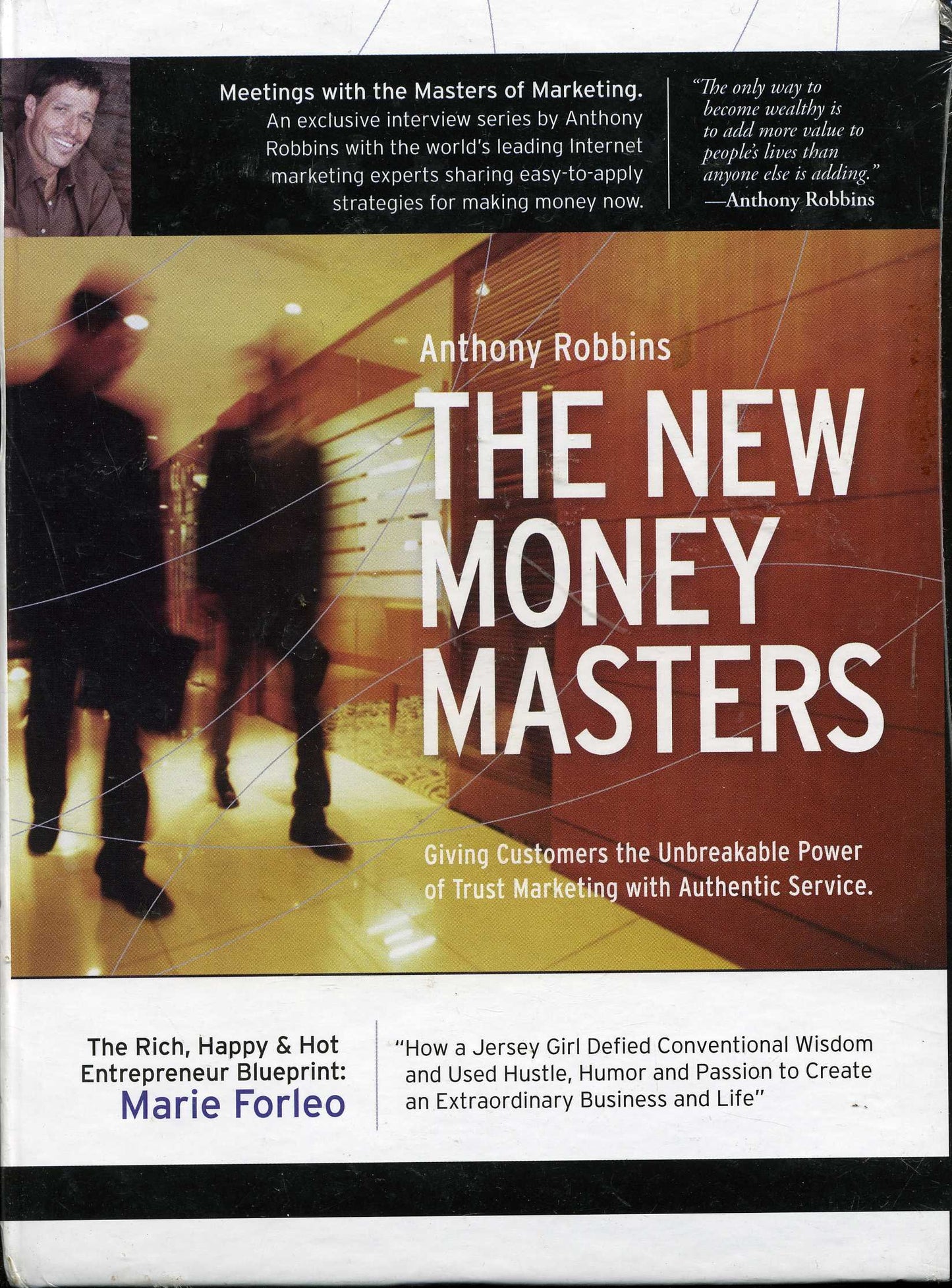 Anthony Robbins - The New Money Masters - Marie Forleo - The Rich, Happy & Hot - 1808