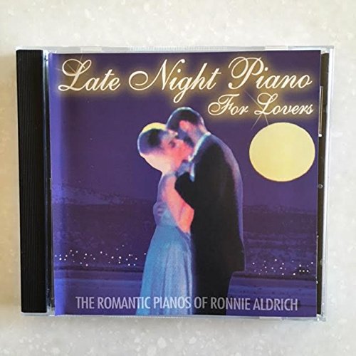 Late Night Piano For Lovers: The Romantic Pianos of Ronnie Aldrich - 3616