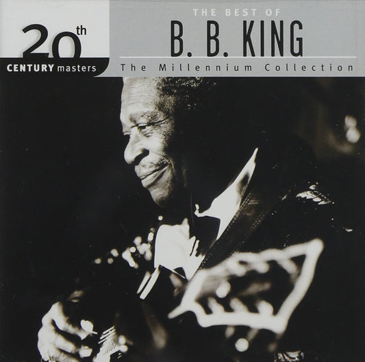20th Century Masters: The Best Of B.B. King - The Millennium Collection - 9872
