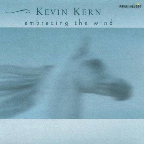 Embracing the Wind by Kern, Kevin (2001) Audio CD - 5146