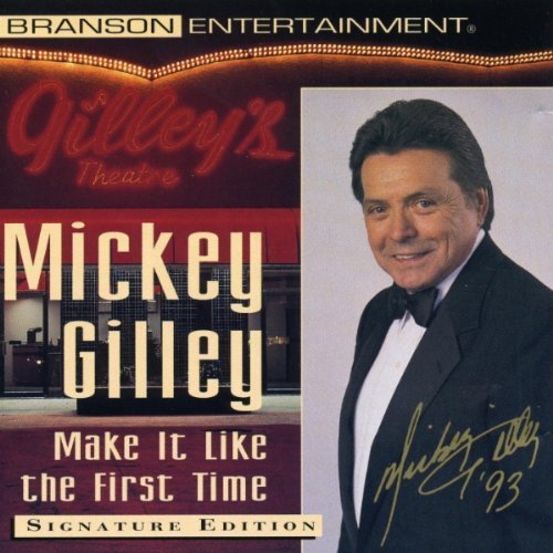 Make It Like the First Time by Mickey Gilley - 1717