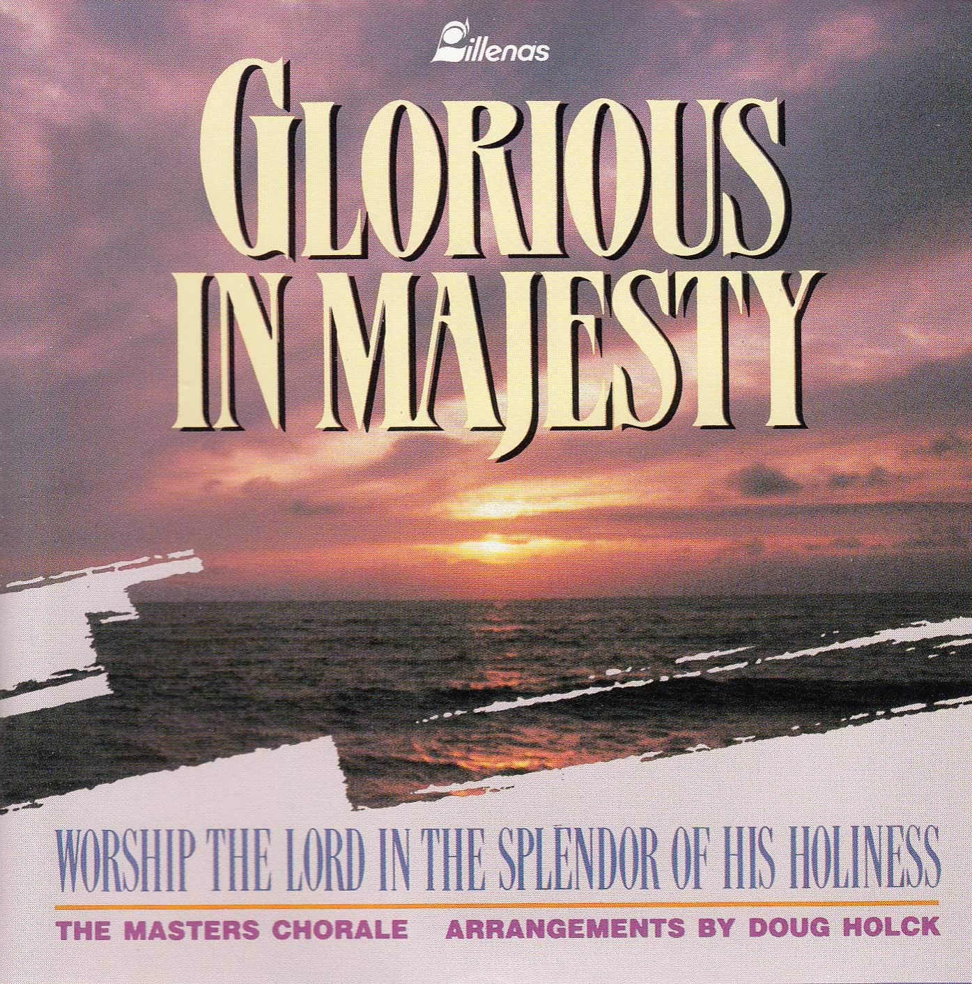 Glorious in Majesty: Worship the Lord in the Splendor of His Holiness - 1489