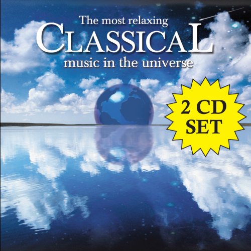 The Most Relaxing Classical Music In The Universe[2 CD] - 9556