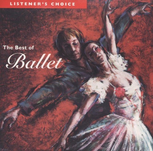 The Best of Ballet Volume 6 (Listener's Choice) - 9728