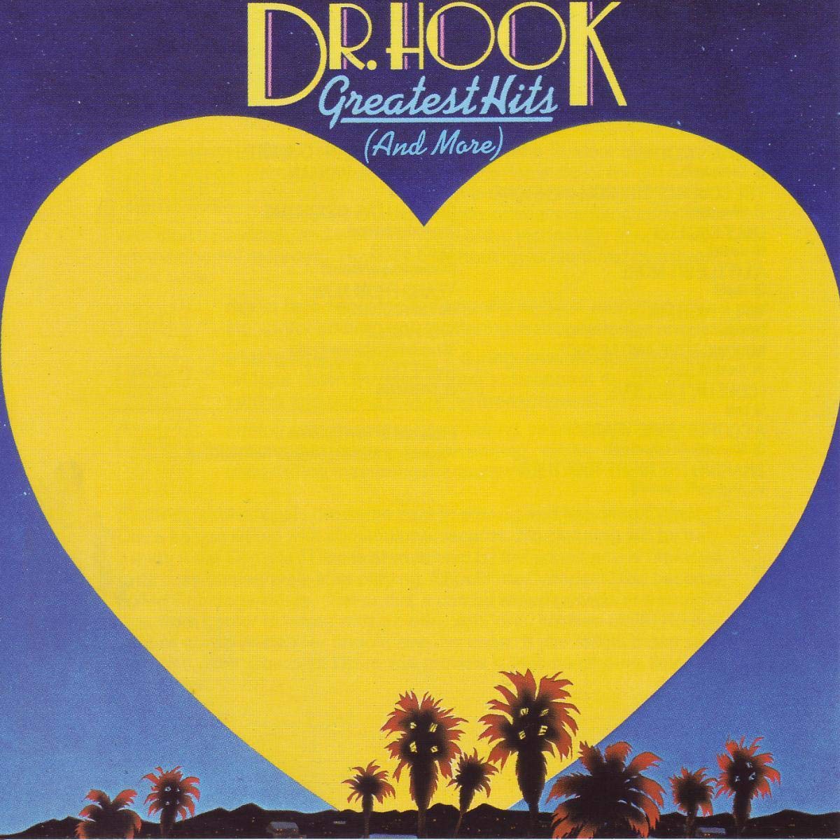 Dr. Hook Greatest Hits (And More) - 6610