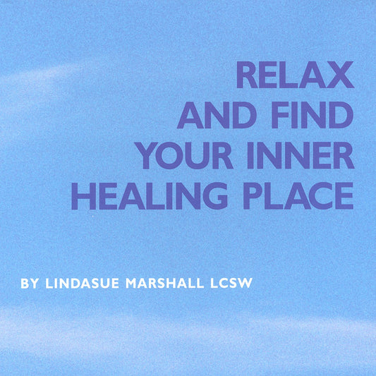 Relax & Find Your Inner Healing Place - 9573