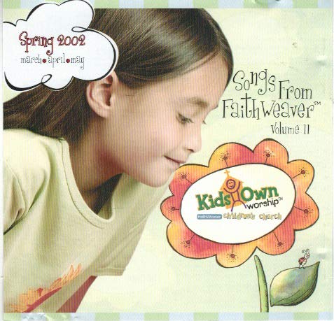 Song From Faith Weaver - Volume II - Spring 2002 - March, April, May - 5347