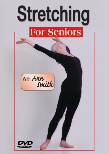 Ann Smith: Stretching for Seniors-greater strength, flexibility, vitality, Easy-To-Follow, Painless, Step-By-Step, Relaxed, Over-50 - 3679