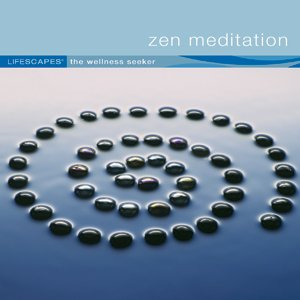 Lifescapes: Zen Meditation - 4300