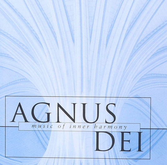 Agnus Dei - Music of Inner Harmony - 2356