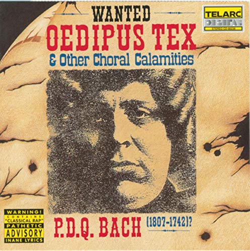 P.D.Q. Bach: Oedipus Tex & Other Choral Calamities - 9573