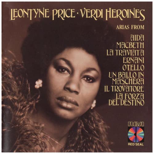 Verdi: Heroines (Leontyne Price Sings Arias From Aida, Macbeth, La Traviata, Ernani, Otello, Un Ballo in Maschera, Il Trovatore, La Forza Del Destino) - 925
