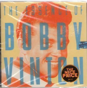 Essence of Bobby Vinton by Vinton, Bobby (1993-06-01) - 7090