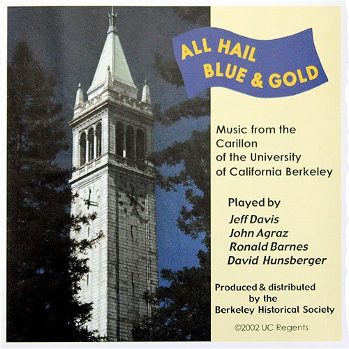 All Hail Blue & Gold - Music of the UC Berkeley Carillon - 5077