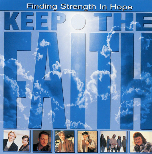 Keep The Faith Finding Strength in Hope - 6360